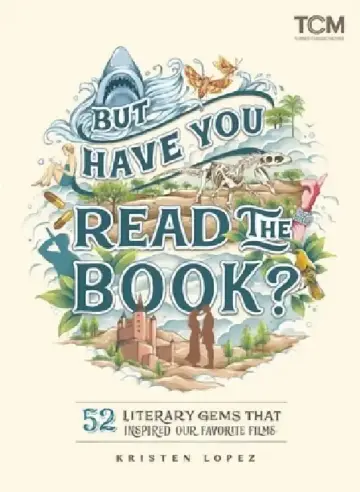 Cover of But Have You Read the Book?