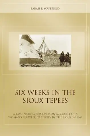 Cover of Six Weeks in the Sioux Tepees