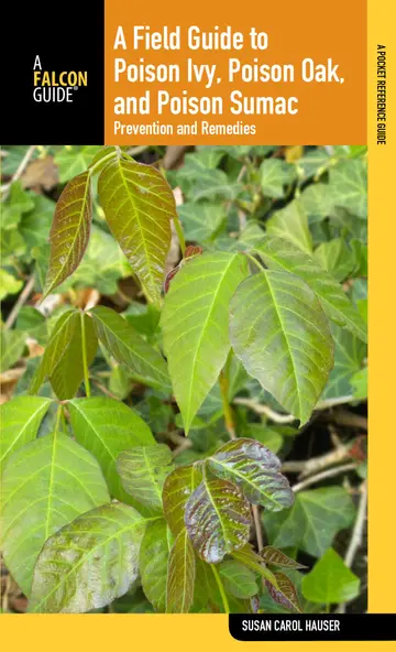 Cover of A Field Guide to Poison Ivy, Poison Oak, and Poison Sumac
