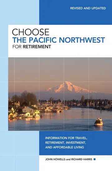 Cover of Choose the Pacific Northwest for Retirement