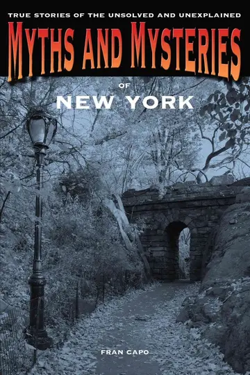 Cover of Myths and Mysteries of New York
