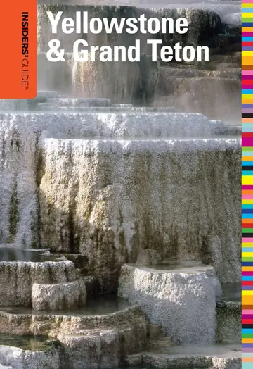 Cover of Insiders' Guide® to Yellowstone & Grand Teton