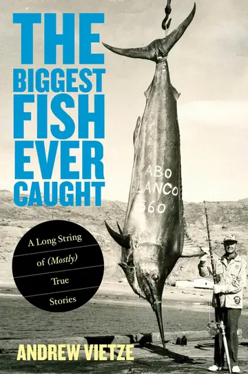 Cover of Biggest Fish Ever Caught