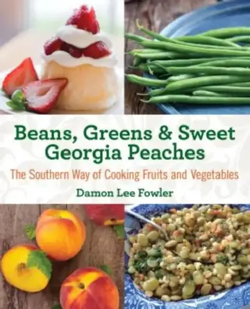 Cover of Beans, Greens & Sweet Georgia Peaches