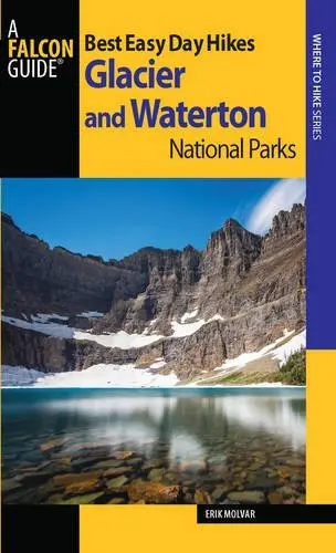 Cover of Best Easy Day Hikes Glacier and Waterton Lakes National Parks