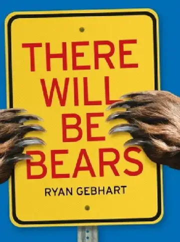 Cover of There Will Be Bears
