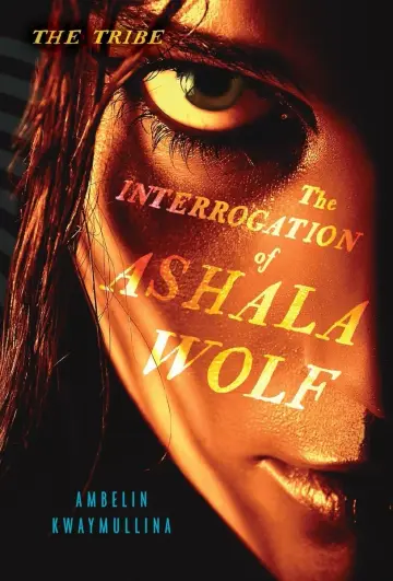 Cover of The Interrogation of Ashala Wolf