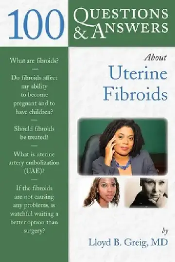 Cover of 100 Questions & Answers about Uterine Fibroids
