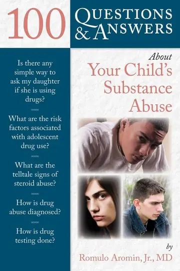 Cover of 100 Questions & Answers About Your Child's Substance Abuse