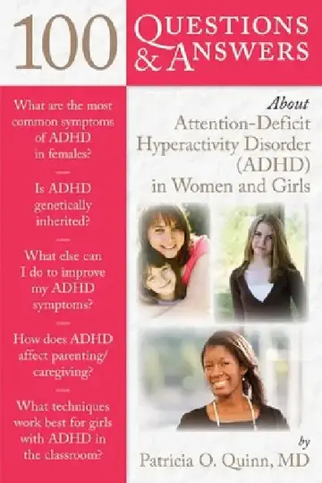 Cover of 100 Questions & Answers about Attention Deficit Hyperactivity Disorder (Adhd) in Women and Girls