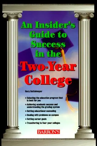 Cover of An Insiders Guide to Success in the Two-Year College