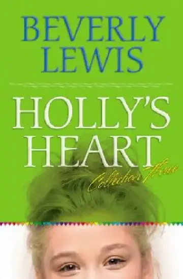 Cover of Holly's Heart Collection Three