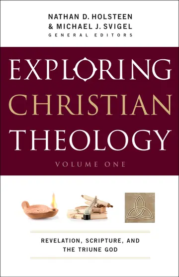 Cover of Exploring Christian Theology - Revelation, Scripture, and the Triune God