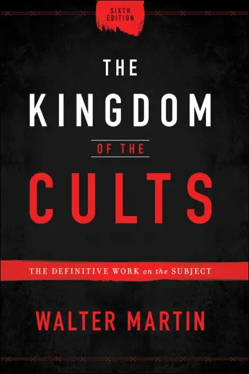 Cover of The Kingdom of the Cults - The Definitive Work on the Subject