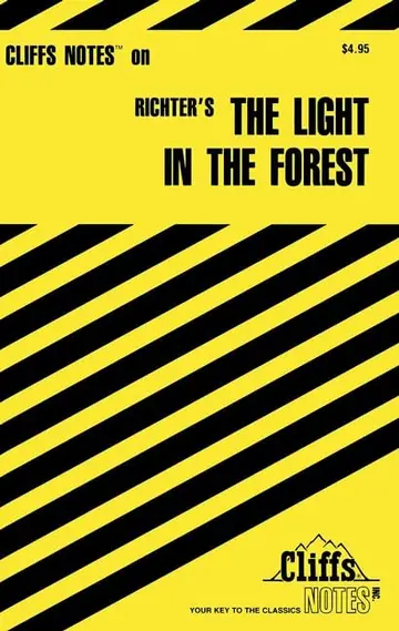 Cover of CliffsNotesTM on Richter′s the Light in the Forest