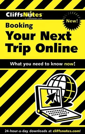 Cover of CliffsNotesTM Booking Your Next Trip Online