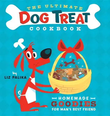 Cover of The Ultimate Dog Treat Cookbook