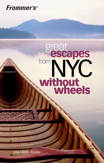 Cover of Frommer's Great Escapes from NYC without Wheels