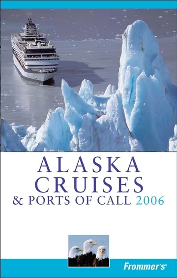 Cover of Frommer′s® Alaska Cruises & Ports of Call 2006
