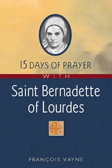 Cover of 15 Days of Prayer with Saint Bernadette of Lourdes