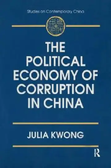 Cover of The Political Economy of Corruption in China