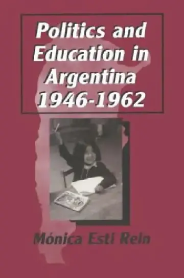 Cover of Politics and Education in Argentina, 1946-1962