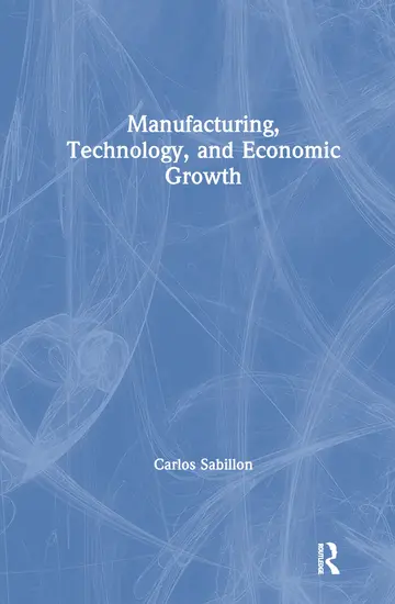 Cover of Manufacturing, Technology and Economic Growth
