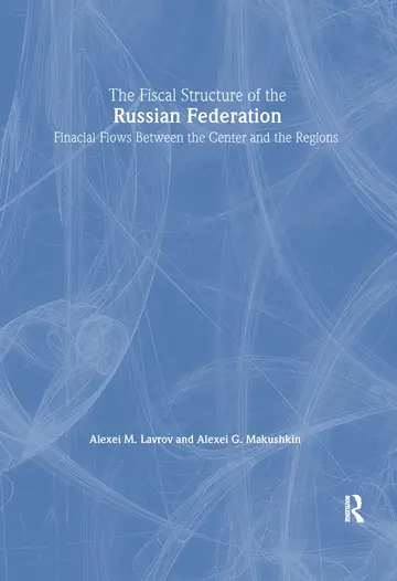 Cover of The Fiscal Structure of the Russian Federation