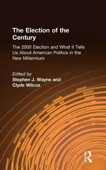 Cover of The Election of the Century and What It Tells Us About the Future of American Politics