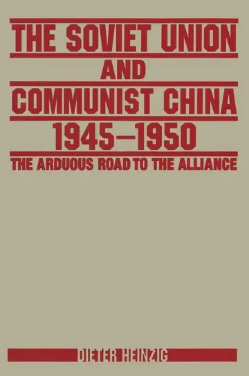 Cover of The Soviet Union and Communist China 1945-1950