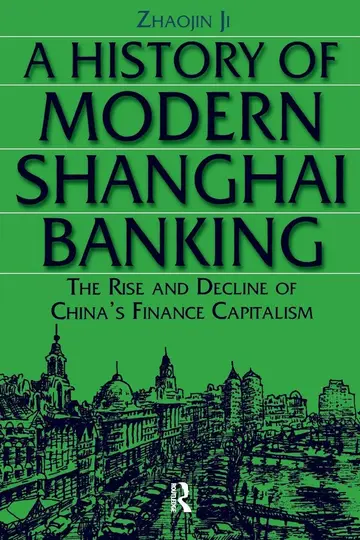 Cover of A History of Modern Shanghai Banking