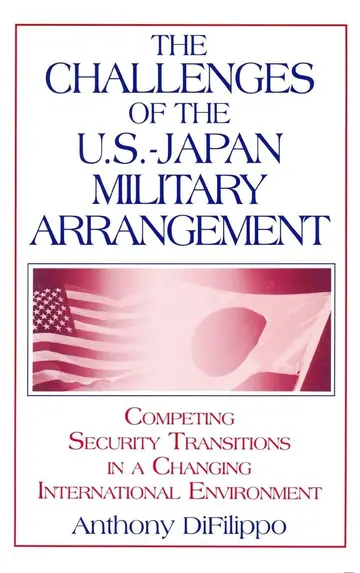 Cover of The Challenges of the U.S.-Japan Military Arrangement