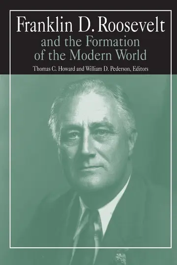Cover of Franklin D. Roosevelt and the Formation of the Modern World