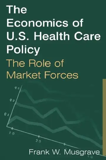Cover of The Economics of U.S. Health Care Policy