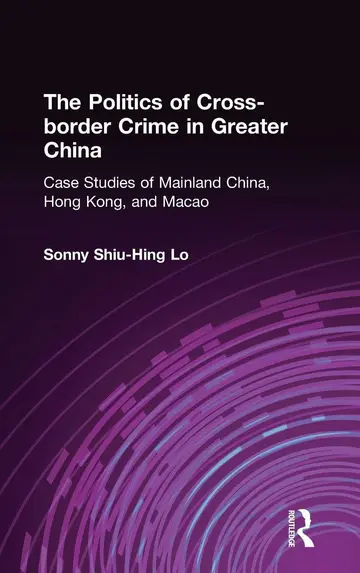 Cover of The Politics of Cross-Border Crime in Greater China