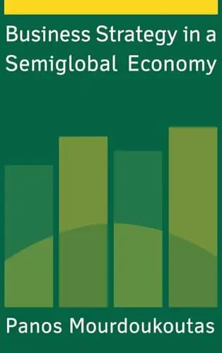 Cover of Business Strategy in a Semiglobal Economy