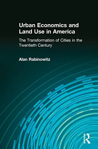 Cover of Urban Economics and Land Use in America