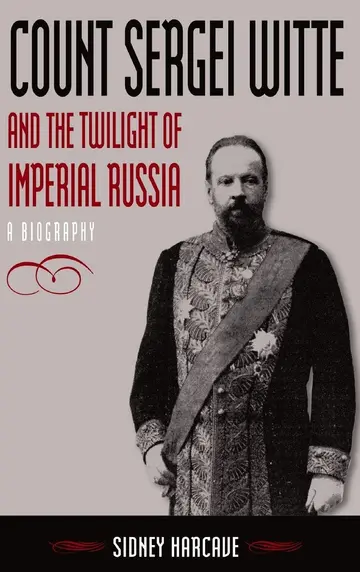 Cover of Count Sergei Witte and the Twilight of Imperial Russia