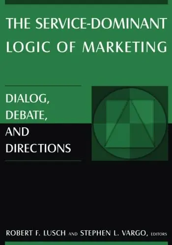 Cover of The Service-Dominant Logic of Marketing