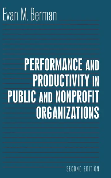 Cover of Performance and Productivity in Public and Nonprofit Organizations