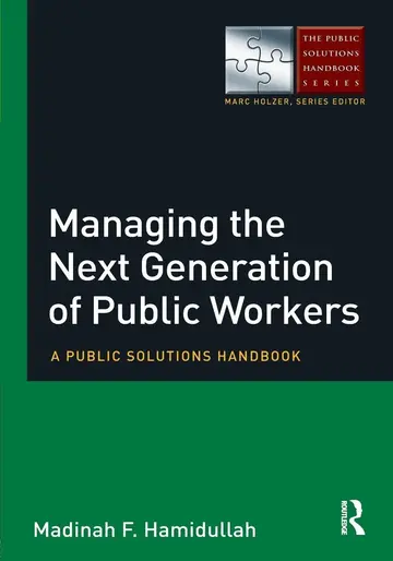 Cover of Managing the Next Generation of Public Workers