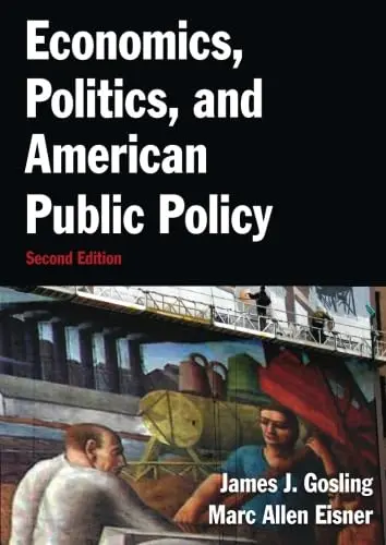 Cover of Economics, Politics, and American Public Policy