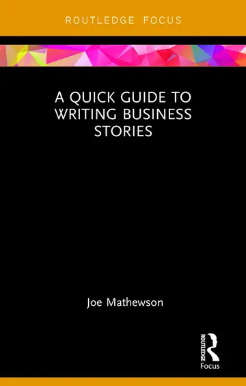 Cover of A Quick Guide to Writing Business Stories