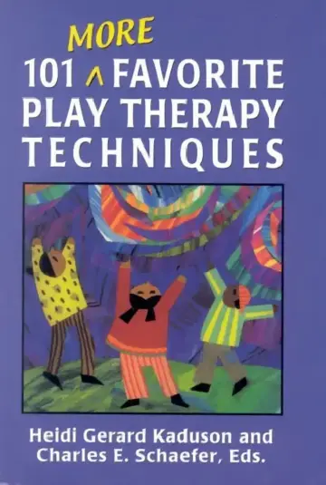 Cover of 101 More Favorite Play Therapy Techniques