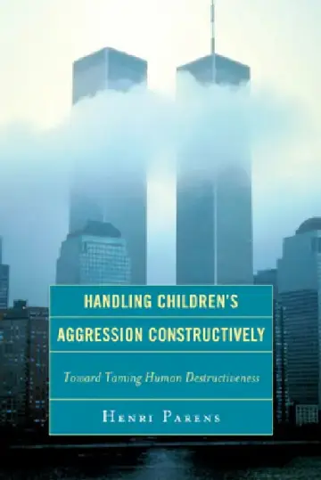 Cover of Handling Children's Aggression Constructively