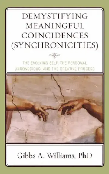 Cover of Demystifying Meaningful Coincidences (Synchronicities)
