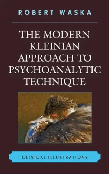 Cover of Modern Kleinian Approach to Psychoanalytic Technique