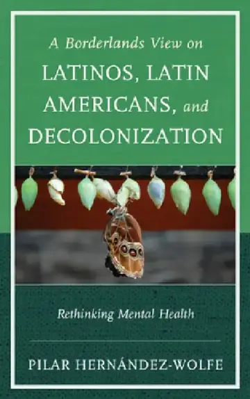 Cover of Borderlands View on Latinos, Latin Americans, and Decolonization