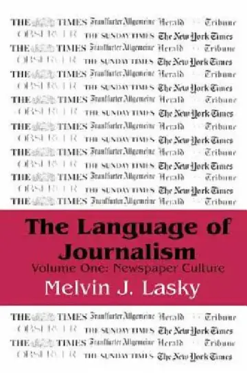 Cover of The Language of Journalism:Newspaper Culture