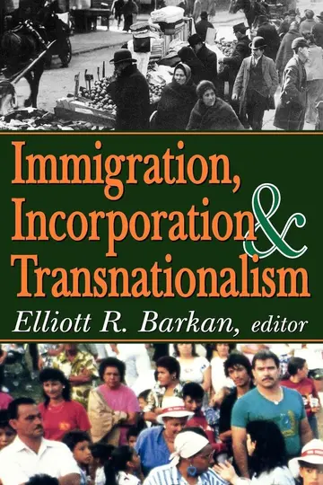 Cover of Immigration, Incorporation & Transnationalism